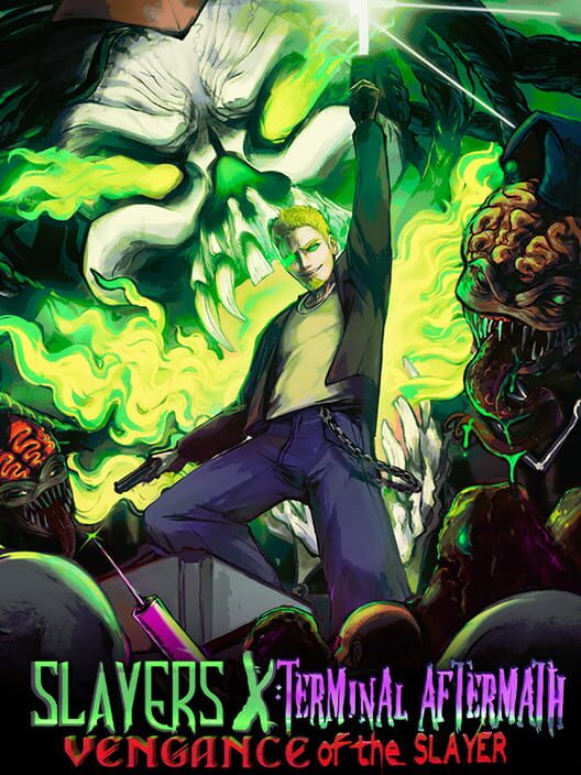 Slayers X: Terminal Aftermath: Vengance of the Slayer