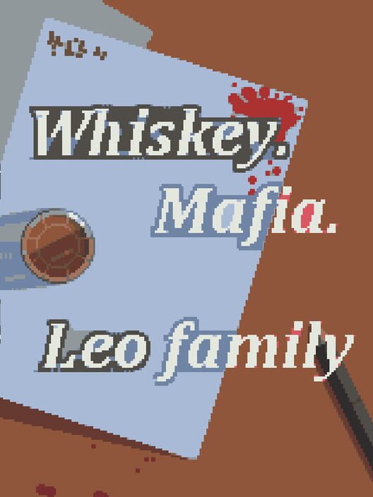 Whiskey Mafia: Leo’s Family