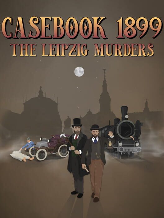 Casebook 1899 – The Leipzig Murders