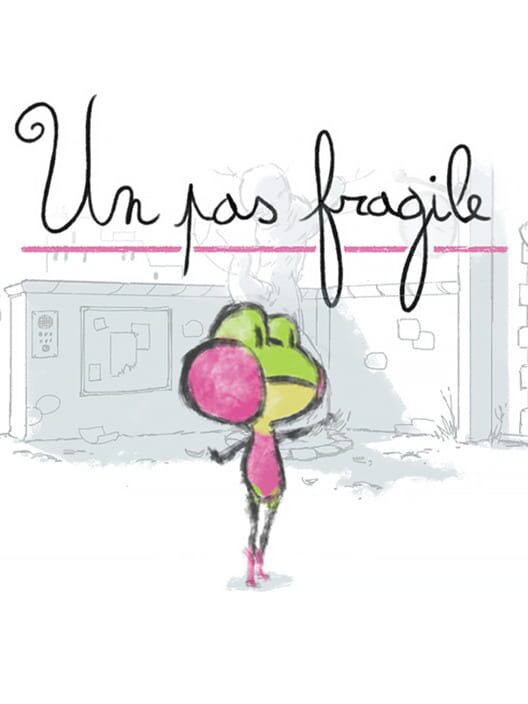 Un Pas Fragile