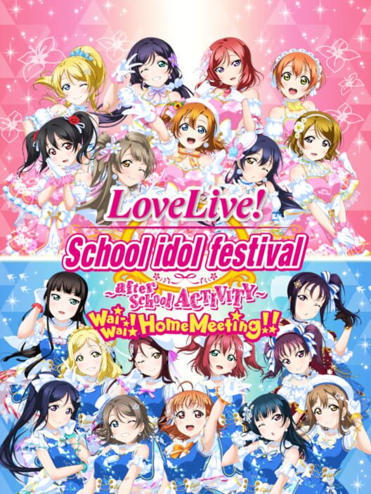 Love Live! School Idol Festival: After School Activity Wai-Wai! Home Meeting!!