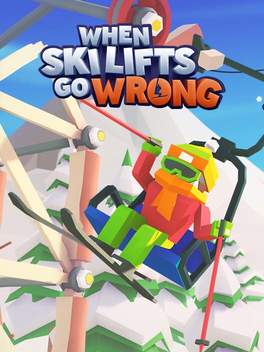 Immagine di copertina del videogioco When Ski Lifts Go Wrong.