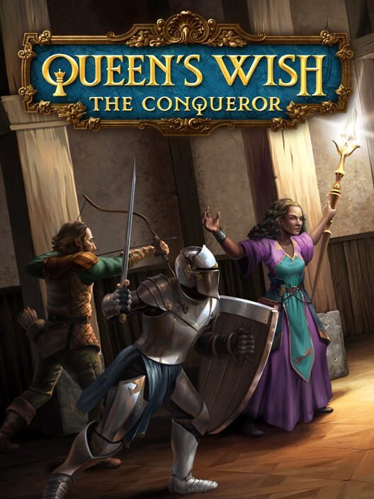 Queen’s Wish: The Conqueror