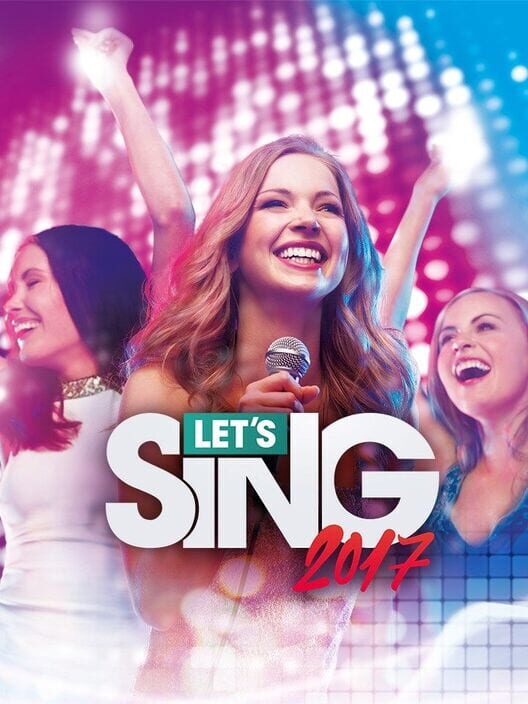 Let’s Sing 2017