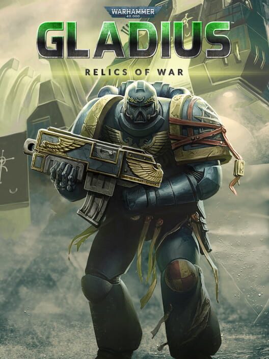 Copertina del videogioco Warhammer 40,000: Gladius – Relics of War
