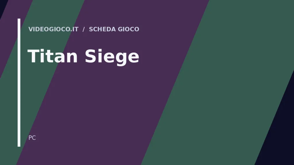 Copertina del videogioco Titan Siege con visual grafico originale Videogioco.it