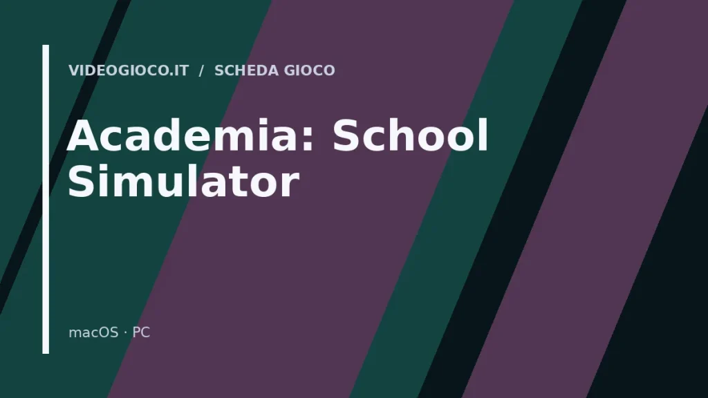 Visual grafico originale di Videogioco.it per il videogioco Academia: School Simulator.