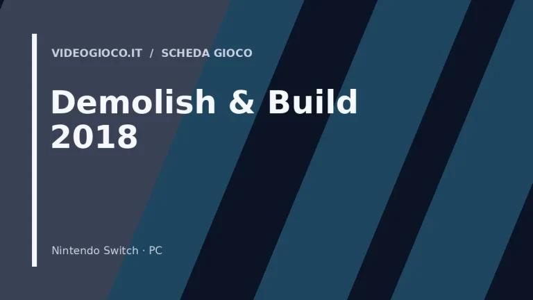 Demolish & Build 2018