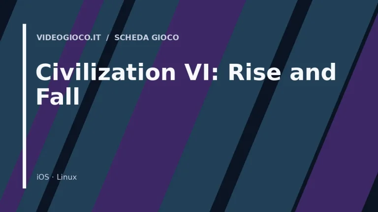 Visual grafico originale di Videogioco.it realizzato per il gioco Civilization VI: Rise and Fall.