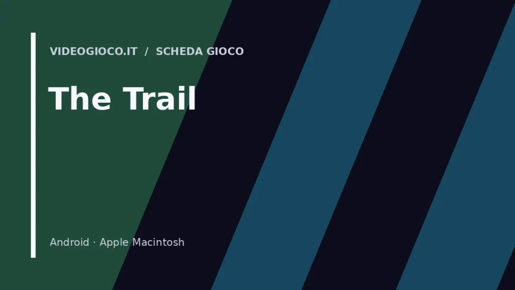 Copertina originale Videogioco.it del gioco The Trail