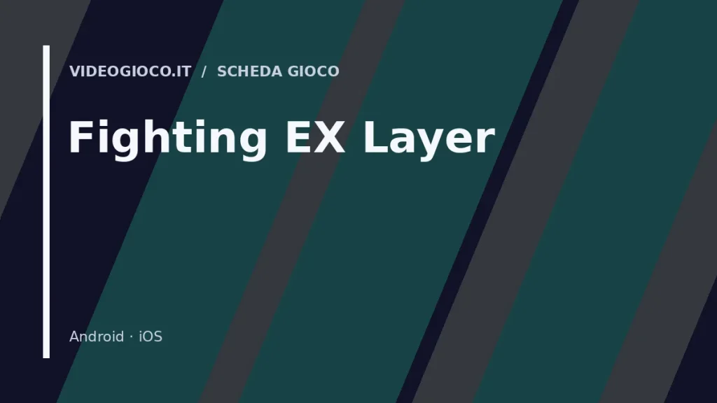 Copertina di Fighting EX Layer con visual grafico originale di proprietà di Videogioco.it
