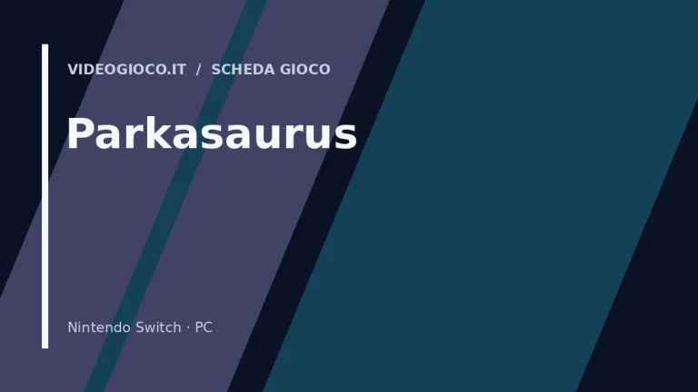 Visual grafico originale di Videogioco.it per Parkasaurus