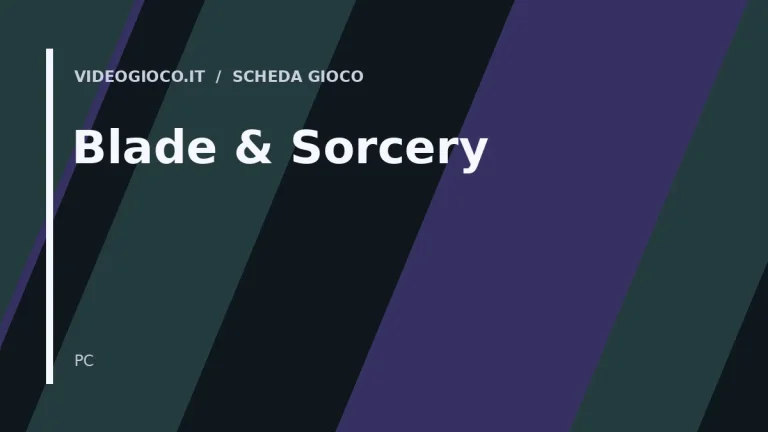 Copertina del gioco Blade & Sorcery: visual grafico originale di Videogioco.it