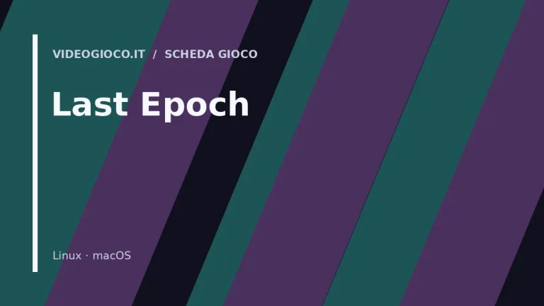 Copertina del videogioco Last Epoch con visual grafico originale Videogioco.it