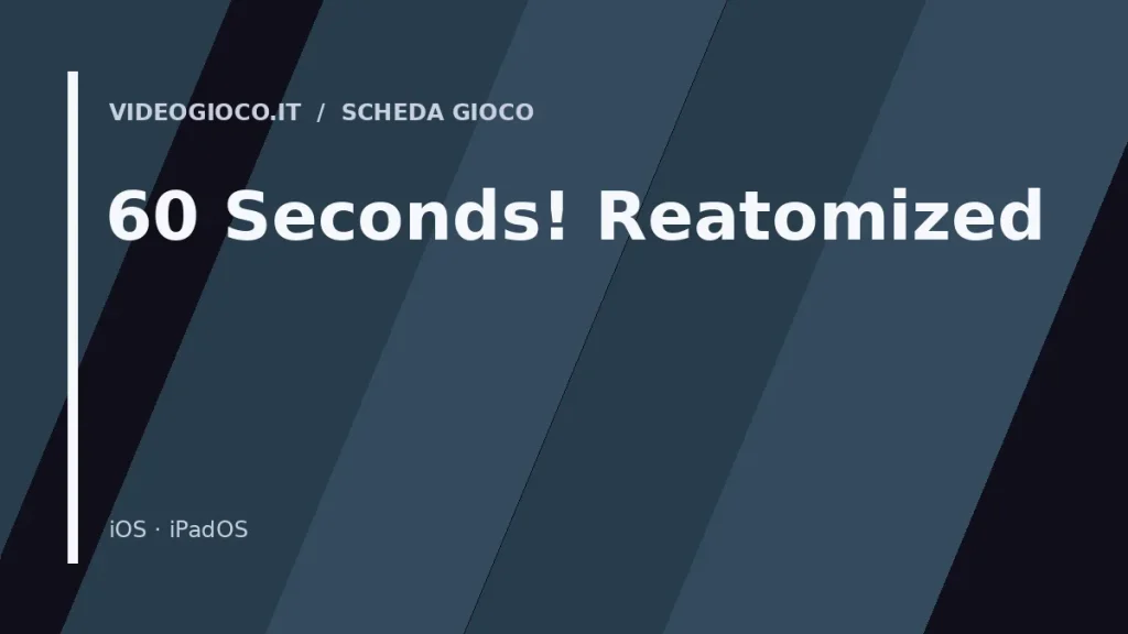 Copertina di 60 Seconds! Reatomized, visual grafico originale Videogioco.it.