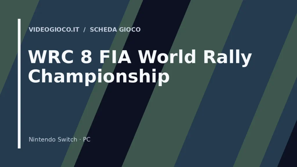 Visual grafico originale di Videogioco.it per WRC 8 FIA World Rally Championship