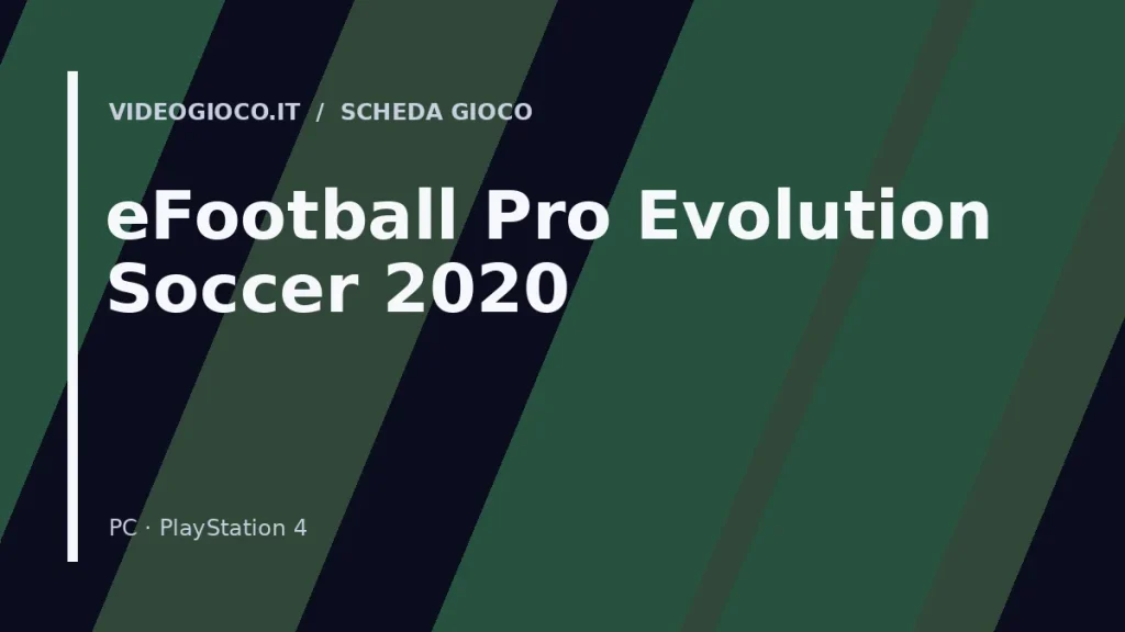 Visual grafico originale Videogioco.it per eFootball Pro Evolution Soccer 2020