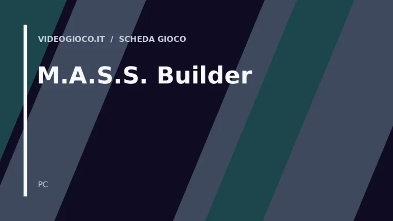 Visual grafico originale Videogioco.it per M.A.S.S. Builder