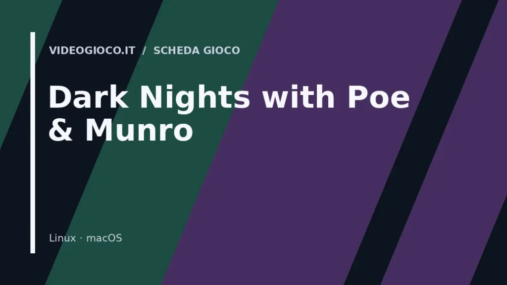 Copertina del videogioco Dark Nights with Poe & Munro con visual grafico originale Videogioco.it