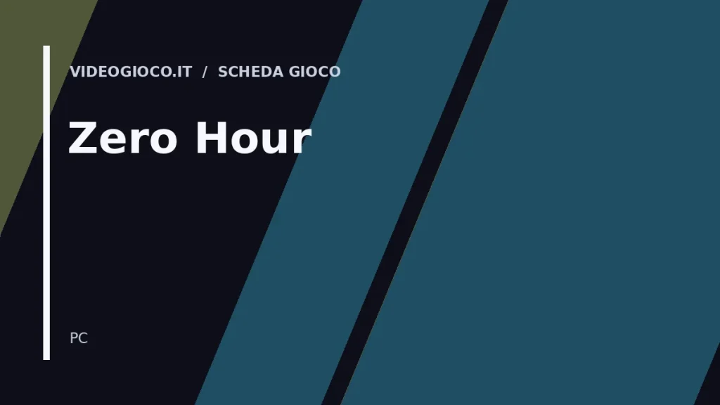 Grafica originale di Videogioco.it per il videogioco Zero Hour