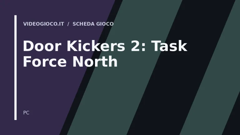 Copertina di Door Kickers 2: Task Force North con visual grafico originale Videogioco.it