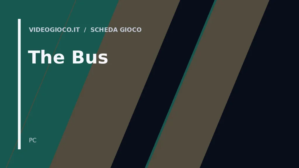 Copertina del gioco The Bus: visual grafico originale Videogioco.it