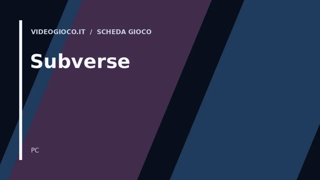 Visual grafico originale Videogioco.it per Subverse