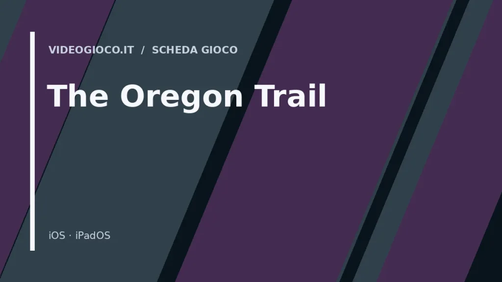 Visual grafico originale Videogioco.it per The Oregon Trail