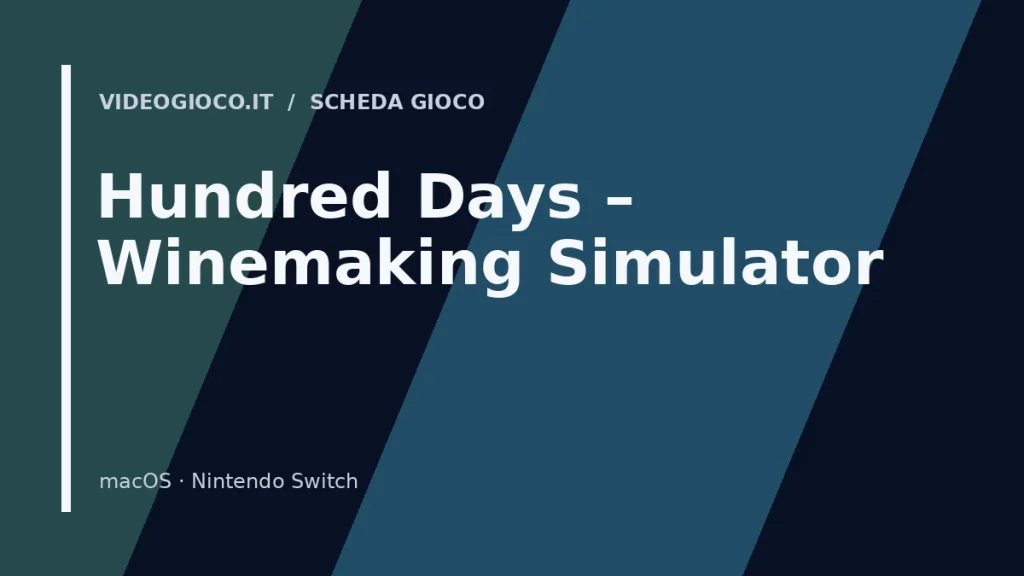 Visual grafica originale di Videogioco.it utilizzata come copertina per il gioco Hundred Days – Winemaking Simulator