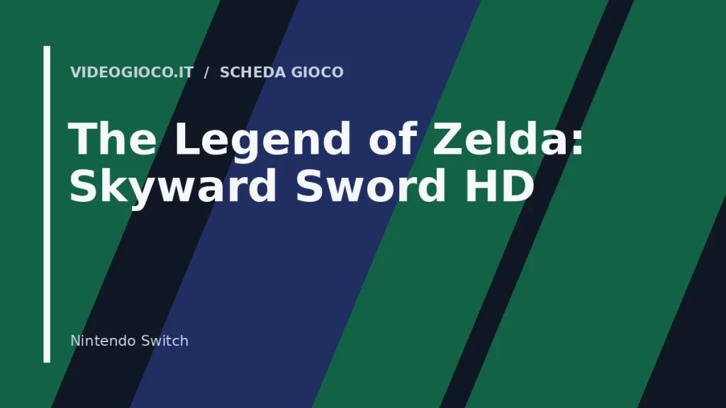 Visual grafico originale Videogioco.it per The Legend of Zelda: Skyward Sword HD