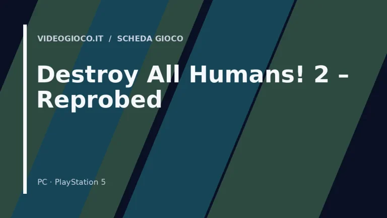 Destroy All Humans! 2 – Reprobed