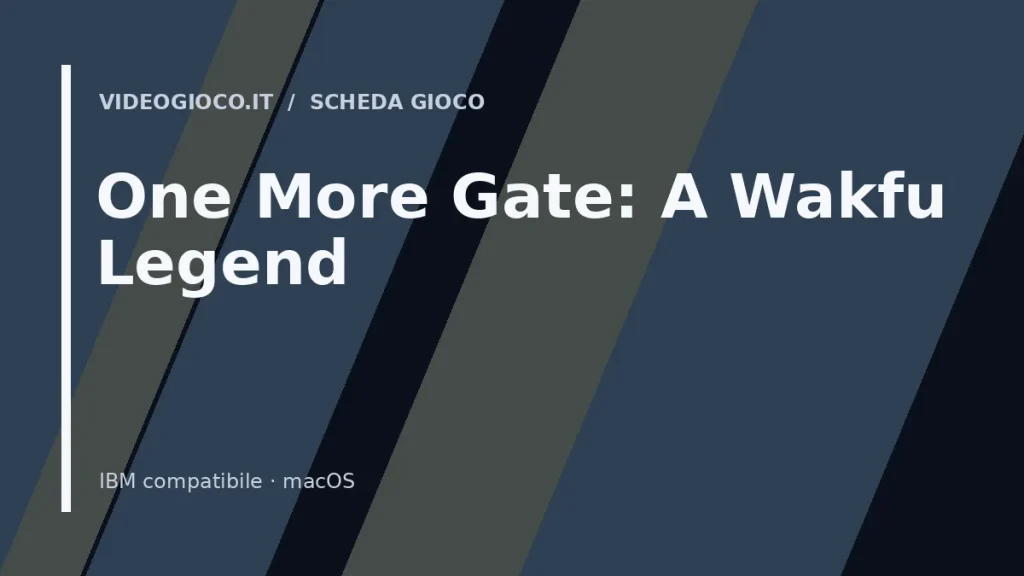 Visual grafico originale Videogioco.it per la scheda del gioco One More Gate: A Wakfu Legend.