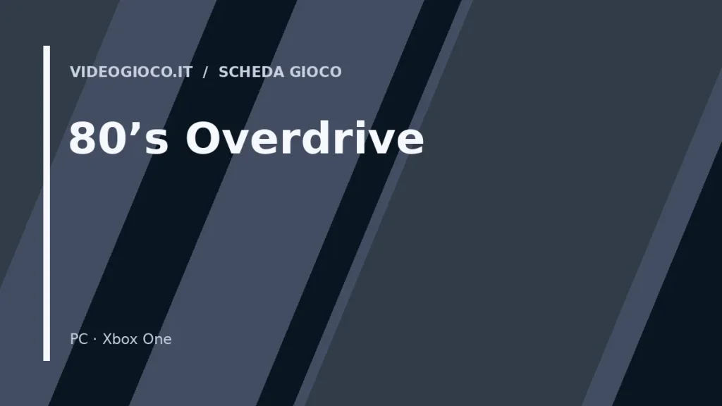 Visual grafico originale di Videogioco.it realizzato per il gioco 80's Overdrive.