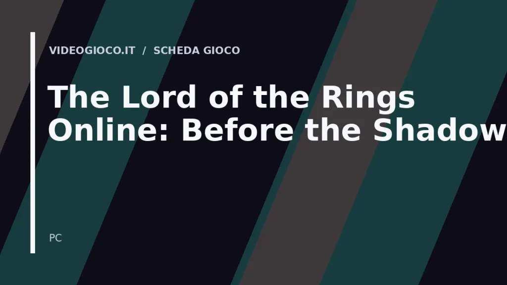 Visual grafico originale di Videogioco.it dedicato al gioco The Lord of the Rings Online: Before the Shadow.