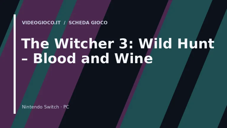 The Witcher 3: Wild Hunt – Blood and Wine