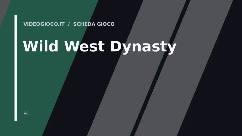 Visual grafico originale Videogioco.it per il videogioco Wild West Dynasty.