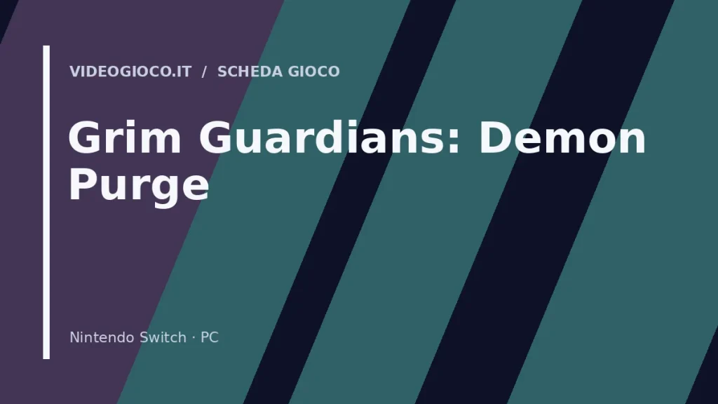 Visual grafico originale Videogioco.it per il videogioco Grim Guardians: Demon Purge.