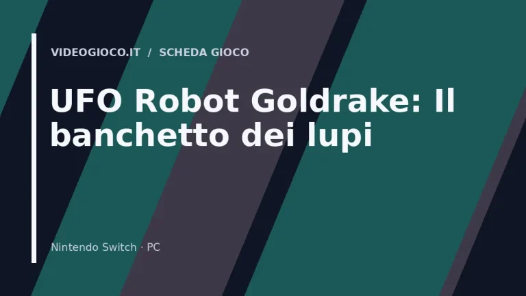 UFO Robot Goldrake: Il banchetto dei lupi
