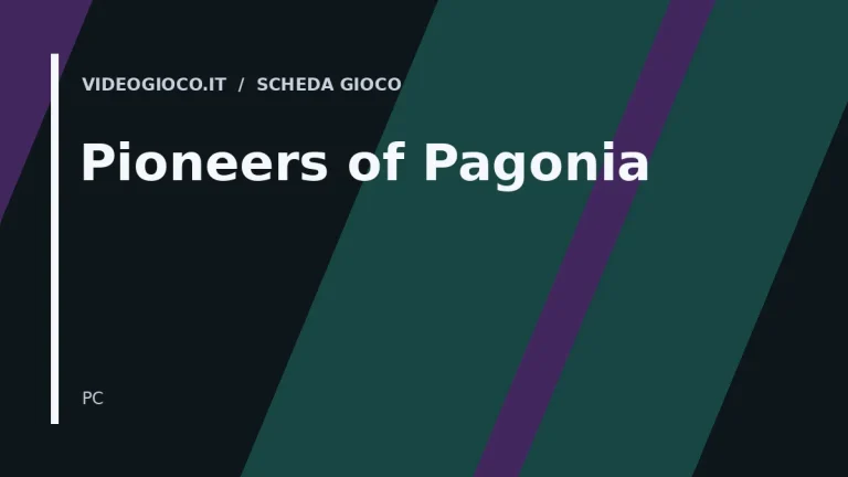Visual grafico originale di Videogioco.it per il videogioco Pioneers of Pagonia.