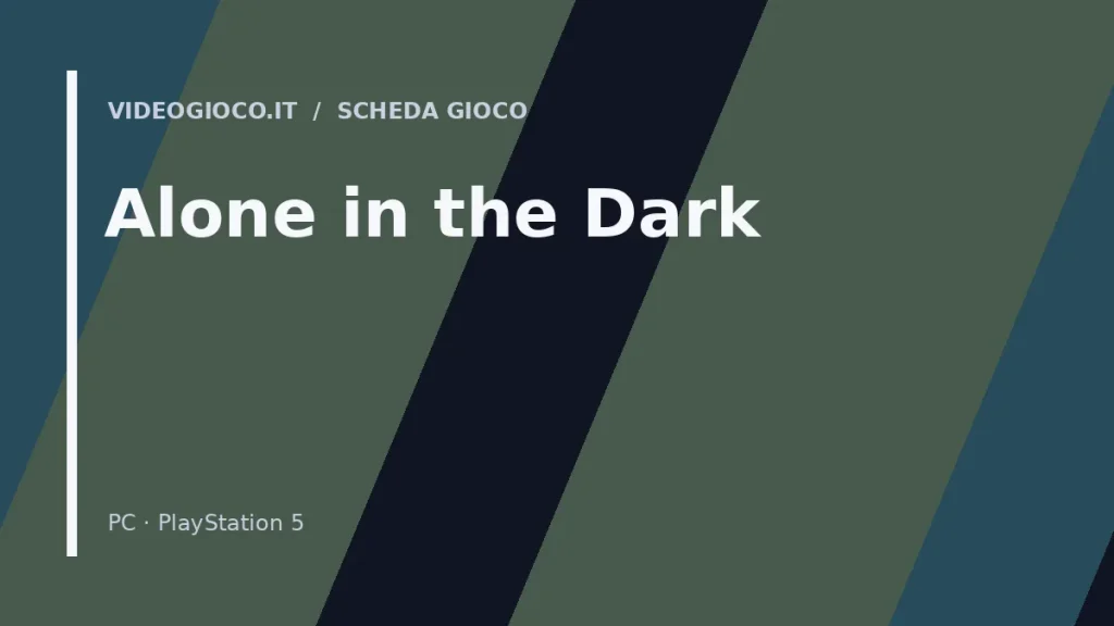 Visual grafico originale di Videogioco.it per il gioco Alone in the Dark