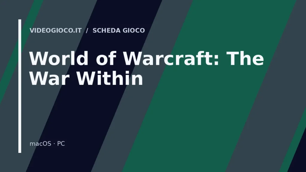Visual grafico originale Videogioco.it dedicato al gioco World of Warcraft: The War Within