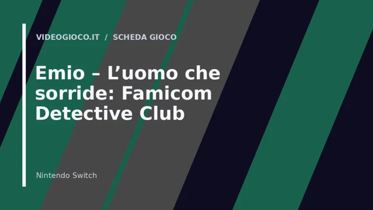 Emio – L’uomo che sorride: Famicom Detective Club