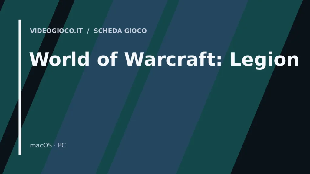 Visual grafico originale Videogioco.it per il videogioco World of Warcraft: Legion
