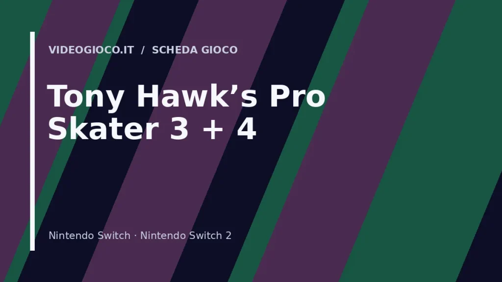 Copertina di Tony Hawk's Pro Skater 3 + 4 con visual grafico originale di proprietà di Videogioco.it