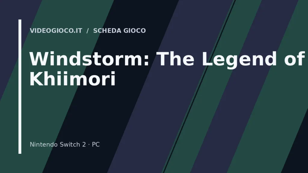Visual grafico originale Videogioco.it per Windstorm: The Legend of Khiimori