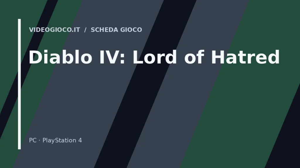 Copertina del gioco Diablo IV: Lord of Hatred con visual grafico originale Videogioco.it.