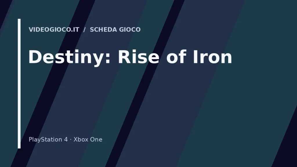 Visual grafico originale Videogioco.it per il videogioco Destiny: Rise of Iron.