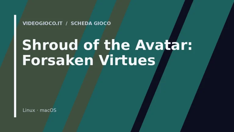Visual grafico originale di Videogioco.it per Shroud of the Avatar: Forsaken Virtues