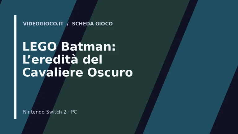 LEGO Batman: L’eredità del Cavaliere Oscuro